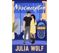 Julia Wolf Misconception (Tascabile) Unrequited