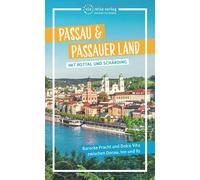 Julia Wolf Passau & Passauer Land: Mit Rottal und Schärding (Tascabile)