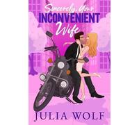 Julia Wolf Sincerely, Your Inconvenient Wife (Tascabile) Harder They Fall