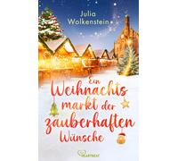 Julia Wolkenste Ein Weihnachtsmarkt der zauberhaften Wünsche (Die sc (Tascabile)