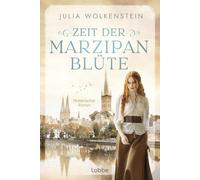 Julia Wolkenste Zeit der Marzipanblüte: Ein historischer Lübeck-Roma (Tascabile)