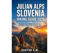 Julian Alps Slovenia Hiking Guide 2026: 8