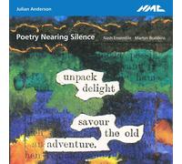 Julian Anderson Julian Anderson: Poetry Nearing Silence (CD) Album (Jewel Case)