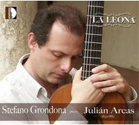 Julian Arcas Stefano Grondona Plays Julian Arcas: La Leona (CD) Album