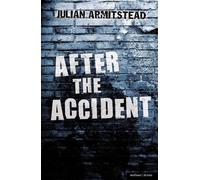 Julian Armitstead After the Accident (Tascabile) Modern Plays