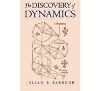 Julian B. Barbour The Discovery of Dynamics (Tascabile)
