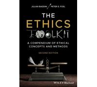 Julian Baggini Peter S. Fosl The Ethics Toolkit (Tascabile)