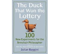Julian Baggini The Duck That Won the Lottery (Tascabile)