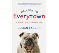 Julian Baggini Welcome To Everytown (Tascabile)