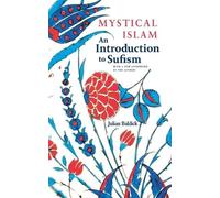 Julian Baldick Mystical Islam (Tascabile)