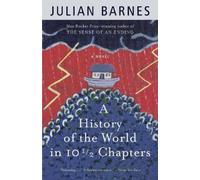 Julian Barnes A History of the World in 10 1/2 Chapters (Tascabile)