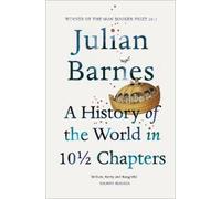 Julian Barnes A History of the World in 10 1/2 Chapters (Tascabile)
