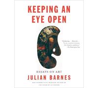 Julian Barnes Keeping an Eye Open (Tascabile) Vintage International