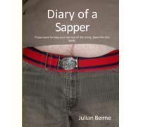 Julian 'Bernie' Beirne R E Diary of a Sapper (Tascabile) Sappers