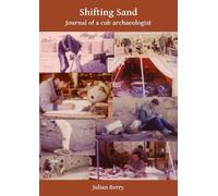 Julian Berry Shifting Sand: Journal of a cub archaeologist, Palestin (Tascabile)