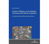 Julian Böhnisch Culture’s Influence on the Websites of German and Ch (Tascabile)