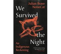 Julian Brave NoiseC We Survived the Nig (Copertina rigida) (PRESALE 16/10/2025)