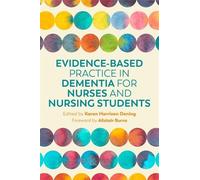 Julian C. Hughe Evidence-Based Practice in Dementia for Nurses and N (Tascabile)