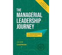 Julian Chapman The Managerial Leadership Journey (Tascabile)