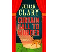Julian Clary Curtain Call to Murder (Copertina rigida)
