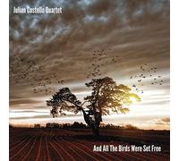 Julian Costello Quartet - And All the Birds Were Set Free