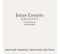 Costello, Julian Quartet - Connections: Without Borders