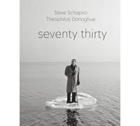 Julian Cox Steve Schapiro and Theophilus Donoghue: seventy th (Copertina rigida)