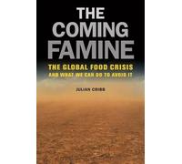 Julian Cribb The Coming Famine (Tascabile)