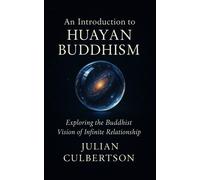 Julian Culbertson An Introduction to Huayan Buddhism (Tascabile)