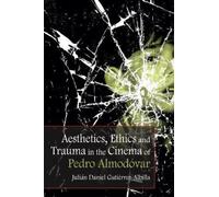 Julian Daniel G Aesthetics, Ethics and Trauma in the Cinema o (Copertina rigida)