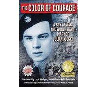 Julian E. Kulski The Color of Courage (Tascabile)