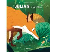 Julian e la volpe in musica. Ediz. a colori. Con QR code