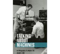 Julian E. Orr Talking about Machines (Tascabile)