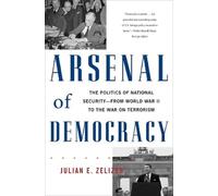 Julian E. Zelizer Arsenal of Democracy (Tascabile)