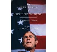 Julian E. Zelizer Presidency of George W. Bush (Tascabile)