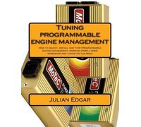 Julian Edgar Tuning programmable engine management (Tascabile)