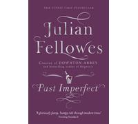Julian Fellowes Past Imperfect (Tascabile)