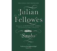 Julian Fellowes Snobs (Tascabile)