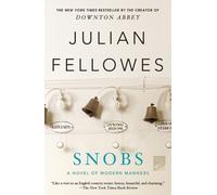 Julian Fellowes Snobs (Tascabile)