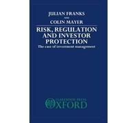 Julian Franks Colin Ma Risk, Regulation, and Investor Protect (Copertina rigida)