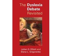 Julian G. Elliott Elena L. Grigorenko The Dyslexia Debate Revisited (Tascabile)
