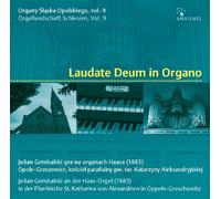 Julian Gembalski - Orgellandschaft Schlesien Vol. 9-Laudate Deum in Organo