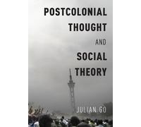 Julian Go Postcolonial Thought and Social Theory (Tascabile)