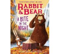 Julian Gough Rabbit & Bear: A Bite in the Night (Copertina rigida) Rabbit & Bear