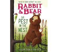 Julian Gough Rabbit & Bear: The Pest in the Nest (Copertina rigida)