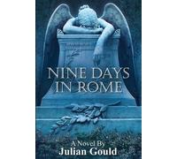 Julian Gould Nine Days in Rome (Tascabile)