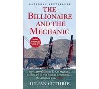 Julian Guthrie The Billionaire and the Mechanic (Tascabile)