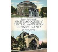 Julian H. Preisle The Synagogues of Central and Western Pennsylvani (Tascabile)