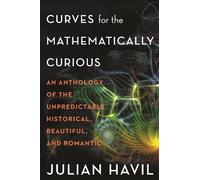 Julian Havil Curves for the Mathematically Curious (Copertina rigida)