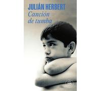 Julián Herbert Canción de tumba / The Grave Song (Tascabile)